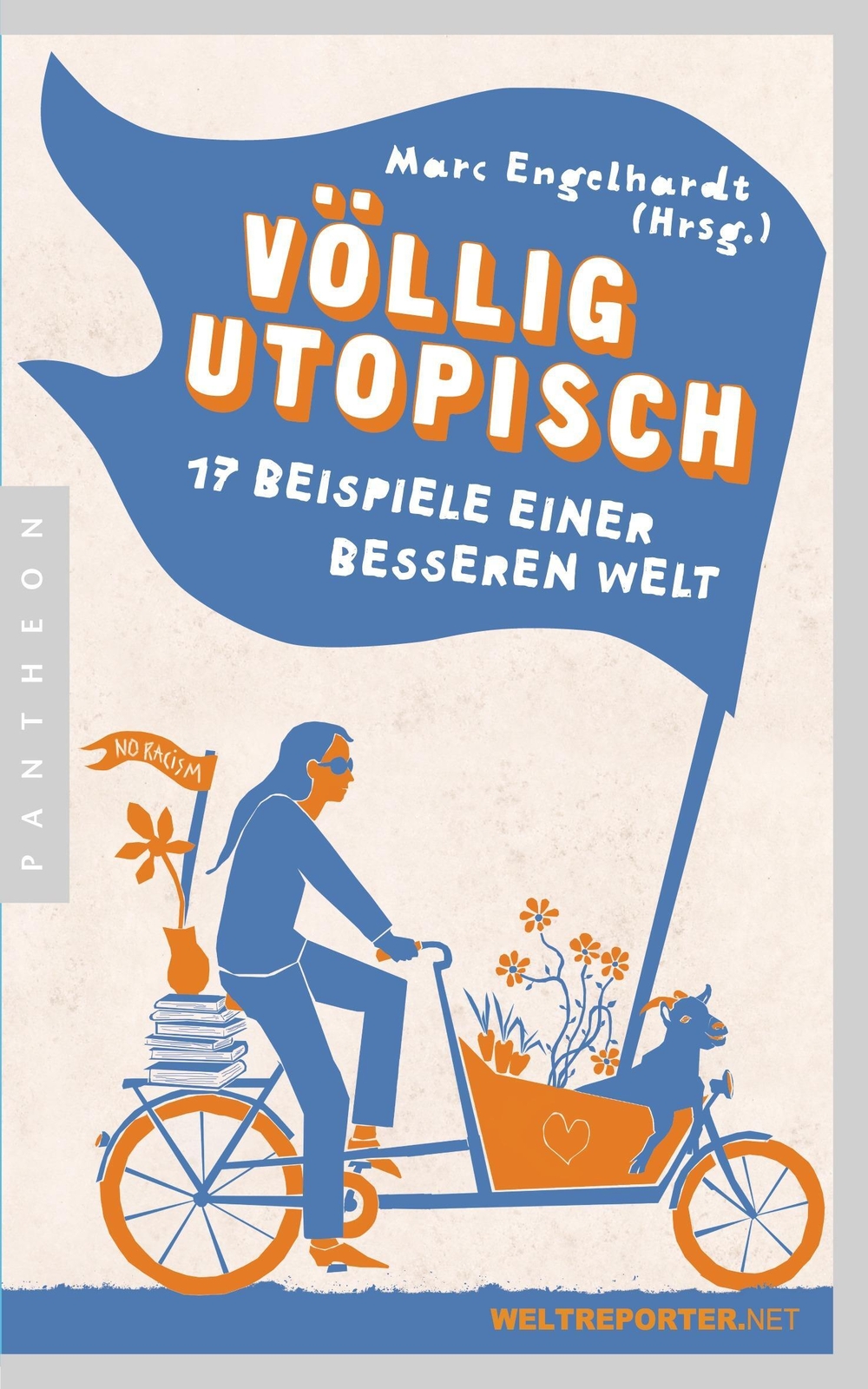 Thumbnail - Völlig Utopisch 17 Beispiele Einer Besseren Welt Marc Engelhardt