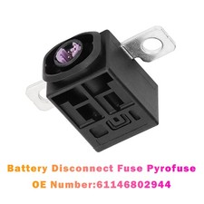 Battery Disconnect Fuse Pyrofuse 61146802944 For BMW 5 6 7 Series G30 G31 M5