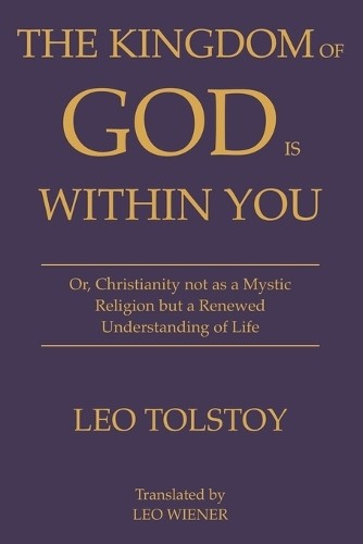 Leo Tolstoy The Kingdom of God Is Within You Leo Tolstoy (Poche ...