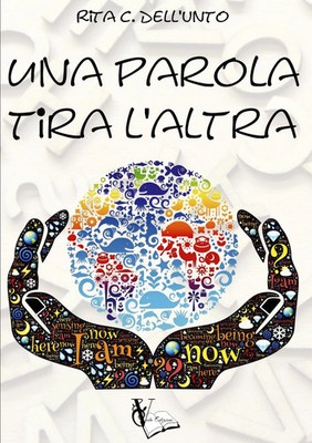 Rita C. Dell'Unto | Una parola tira l'altra | Taschenbuch | Italienisch (2019)