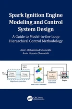 Spark Ignition Engine Modeling And Control System Design: A ...