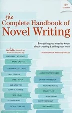The Complete Handbook Of Novel Writing: Everything You Need to Know About - GOOD