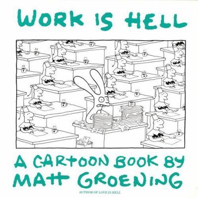 Work Is Hell  -  Groening, Matt  -  paperback  - Condition:  Good