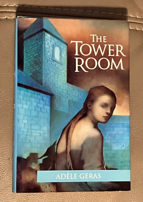 THE TOWER ROOM By Adele Geras - Hardcover w/DJ 1st U.S. Ed. 1st Print 1992