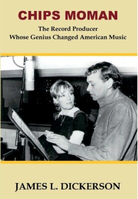 Chips Moman: The Record Producer Whose Genius Changed American Music
