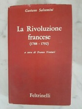 LIBRO 1962 -  LA RIVOLUZIONE FRANCESE 1788 -1792  GAETANO SALVEMINI FELTRINELLI