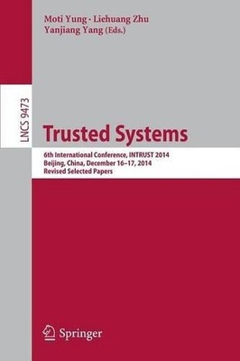 Trusted Systems - 9783319279978