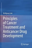 Principles Of Cancer Treatment And Anticancer Drug Development Wolfgang Link