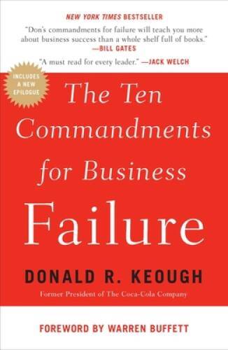 The Ten Commandments for Business Failure - Paperback - GOOD