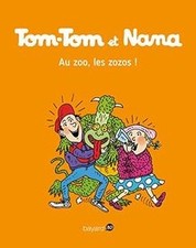 Tom-Tom et Nana, Tome 24 : Au zoo, les zozos ! | Book | condition like new