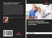 Dorra Trad (U. A.) | Factors Influencing Survival In Hepatocellular Carcinoma