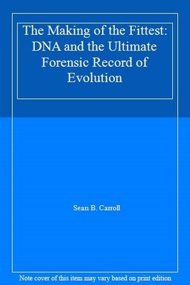 The Making of the Fittest: DNA and the Ultimate Forensic Recor ,