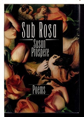 Sub Rosa: Poems