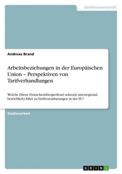 Arbeitsbeziehungen In Der EuropäIschen Union - Perspektiven Von Tarifverhandlun-image