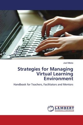 Strategies for Managing Virtual Learning Environment Joel Mtebe