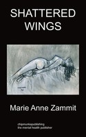 Shattered Wings Psychiatry Mary-Anne Zammit Taschenbuch Kartoniert / Broschiert