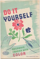 American Crayon Company Do It Yourself Decorate Fabric With Color Prang 1951