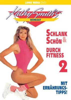 Kathy Smith - Schlank und schön durch Fitness 2