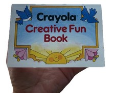 Vintage Crayola Creative Fun Book 1987 Activity Binney  Smith Printed In USA
