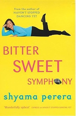Bitter Sweet Symphony by Perera, Shyama 0340767049 FREE Shipping