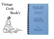 1900 Bread & Bread-Making Cook Book Vintage Recipes 79pg