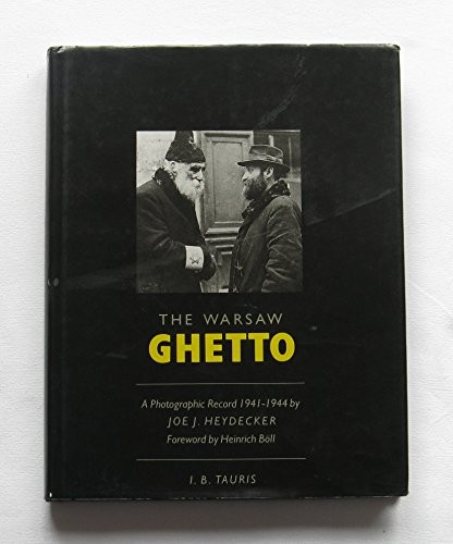 The Warsaw Ghetto A Wartime Ph - VERY GOOD