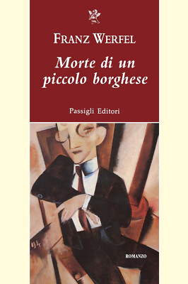 Morte di un piccolo borghese - Werfel Franz