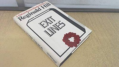 Exit Lines: A Dalziel-Pascoe Murder Mystery - Hardcover By Hill, Reginald - GOOD