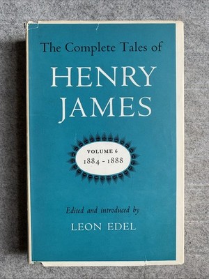 The Complete Tales of Henry James : 1884-1888 : Vol 6 (HC) : Vintage!