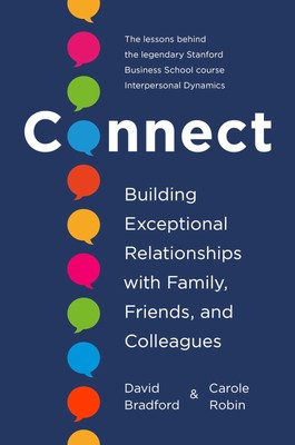 Connect: Building Exceptional Relationships with Family, Friends, and Collea...