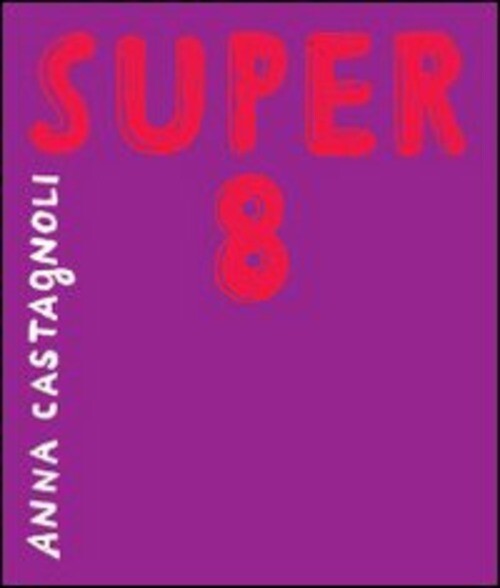 SUPER 8 CASTAGNOLI ANNA