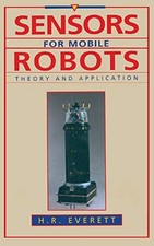 Sensors for Mobile Robots By H.R. Everett