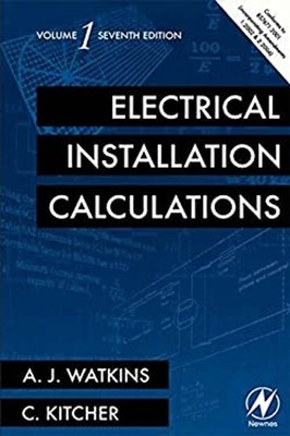 Electrical Installation Calculations Volume 1 Perfect