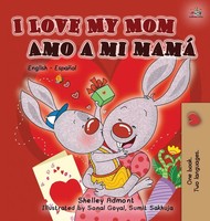 Shelley Admont (U. A.) | I Love My Mom Amo A Mi Mamá | Buch | Spanisch (2016)