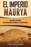 El Imperio Maurya | Captivating History | Taschenbuch | Kartoniert / Broschiert