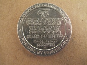 THE GLORY HOLE  $1.00 CASINO GAMING TOKENS (9 EACH) UNCIRCULATED  CONDITION