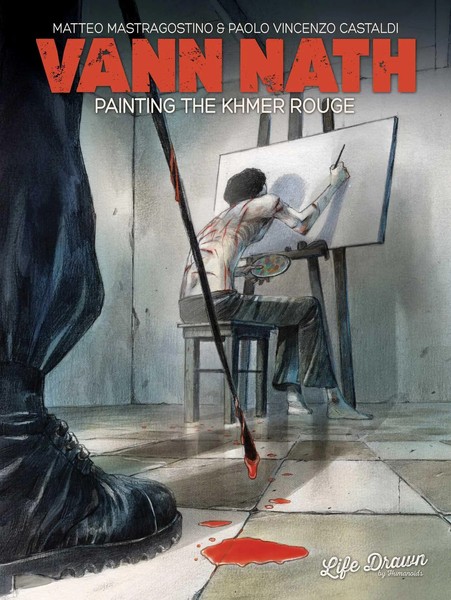 Vann Nath | Painting The Khmer Rouge | Matteo Mastragostino (U. A.) | Englisch-image