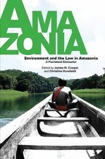 Amazonia: Environment ... 9781845195007 by Cooper, James M, Hunefeldt, Christine