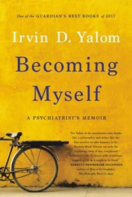 Becoming Myself: A Psychiatrist's Memoir - Paperback - VERY GOOD