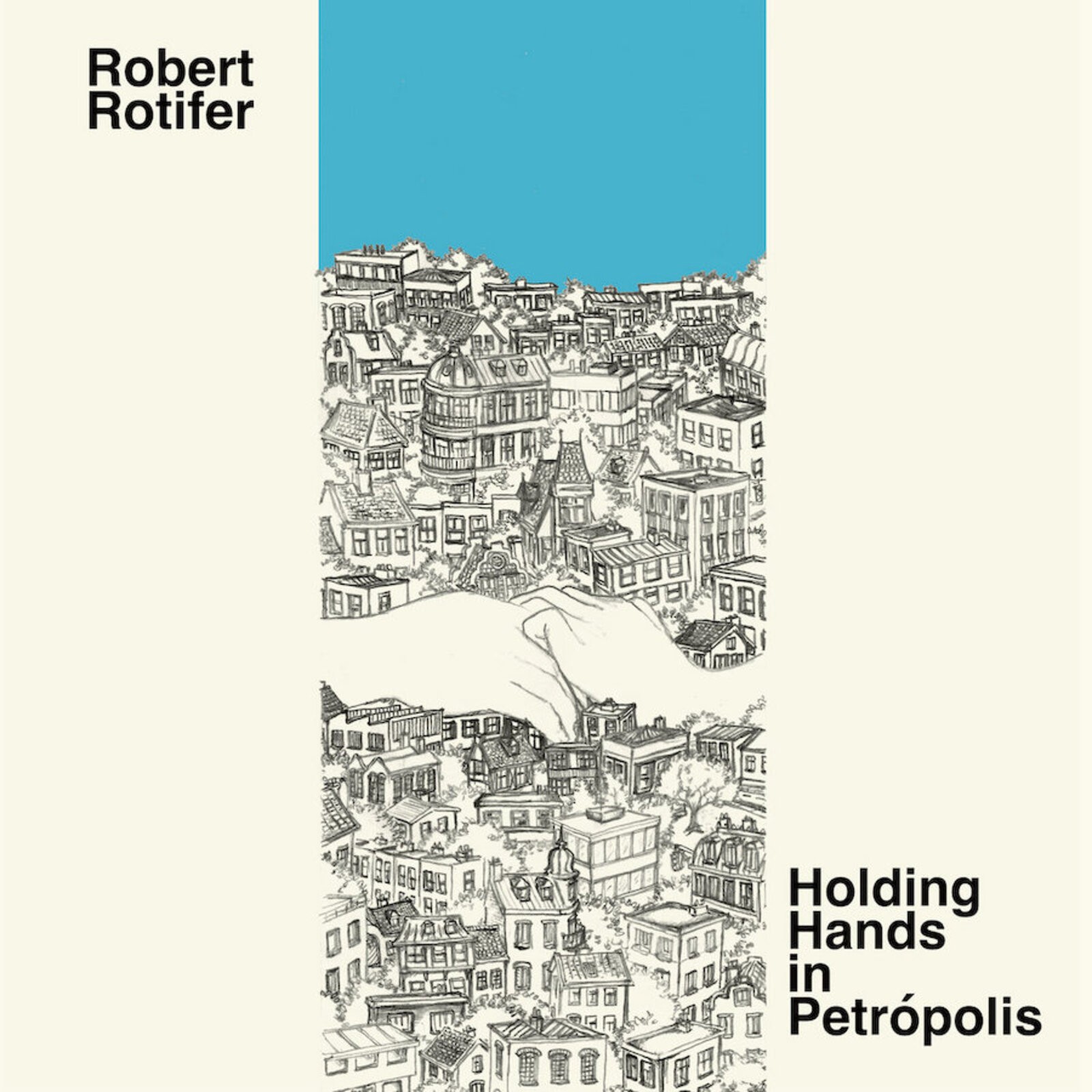 Robert Rotifer Tiene Le Mani A Petropolis LP Vinyl GDNLP071 NUOVO