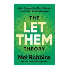 Let Them Theory : A Life-Changing Tool