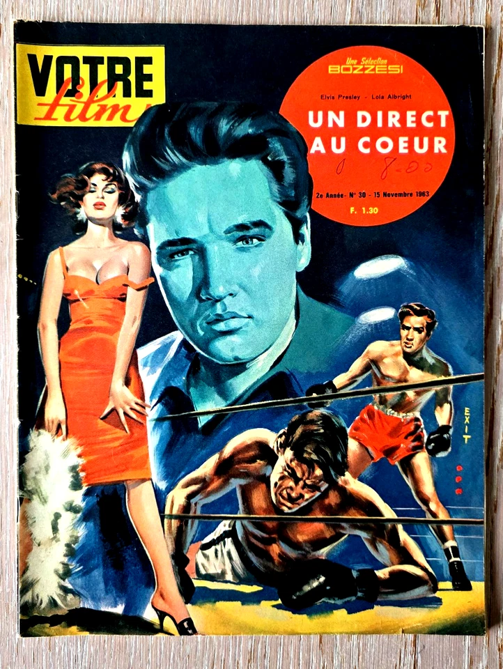 ELVIS PRESLEY UN DIRECT AU COEUR KID GALAHAD VOTRE FILM NOVEMBRE 1963 REVUE - Photo 1/4