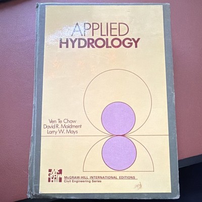 McGraw-Hill Applied Hydrology Hardcover by Chow, Maidment, Mays