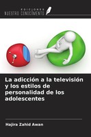 La AdiccióN A La TelevisióN Y Los Estilos De Personalidad De Los Adolescentes