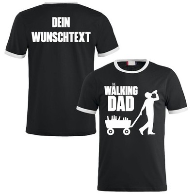 The Walking DAD With Your Own Text Or Name On Back Fathers Day Theme Father