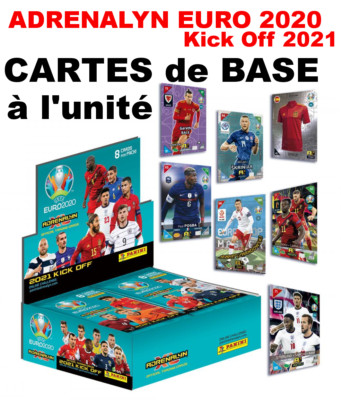 Panini ADRENALYN EURO 2020 (2021 Kick Off)  Base Cards Choose/Choisissez le n°