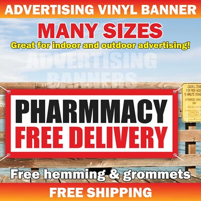 PHARMMACY FREE DELIVERY Advertising Banner Vinyl Mesh Sign Delivery Service