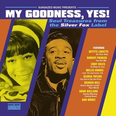 My Goodness, Yes! Soul Treasures From The Silver Fox Label (GOLD VINYL) [VINYL]