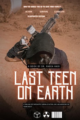 Last Teen on Earth: A Thrilling Post-Apocalyptic Survival of Action, Love,...