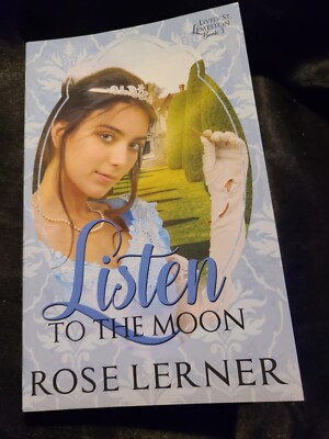 Listen to the Moon, Paperback by Lerner, Rose